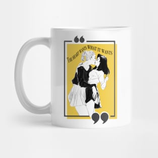 The heart wants what it wants Mug